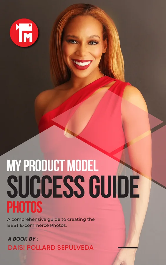 My Product Model Success Guide: PHOTOS — A guide to e-commerce photography, cover. By Daisi Pollard Sepulveda